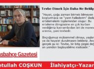 Tevbe Etmek İçin Daha Ne Bekliyorsun?