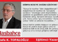 DÜNYA NEREYE DOĞRU GİDİYOR?