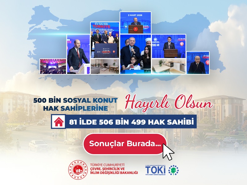 ​Yüzyılın Konut Projesi’nde 81 İlde 500 Bin Konutun Hak Sahipleri Belli Oldu!