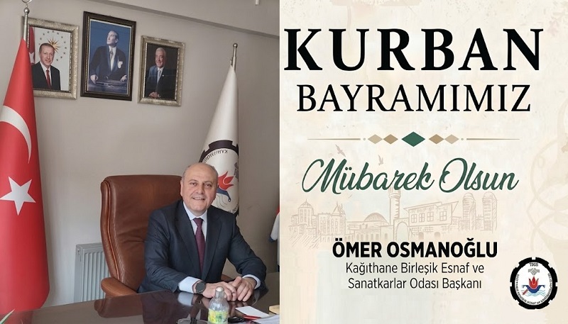 Başkan Ömer OSMANOĞLU’ndan Kurban Bayramı Mesajı