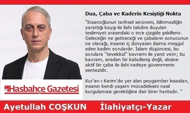 Dua, Çaba ve Kaderin Kesiştiği Nokta