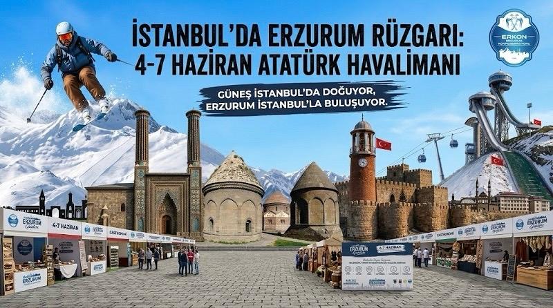 Erzurum Rüzgarı İstanbul’da Esecek: Erzurum Günleri Başlıyor