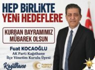 AK Parti Kağıthane İlçe Yönetim Kurulu Üyesi Fuat KOCAOĞLU’ndan Kurban Bayramı Mesajı