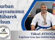 Kağıthane Genç Spor Kulübü Başkanı Yüksel AYDOĞAN’dan Kurban Bayramı Mesajı