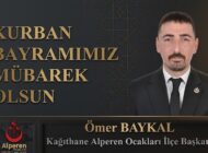 Alperen Ocakları Kağıthane İlçe Başkanı Ömer BAYKAL’dan Kurban Bayramı Mesajı