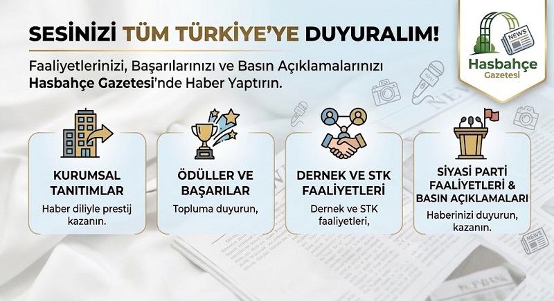 Sizin Başarınız, Bizim Haberimiz: Hasbahçe Gazetesi ile Sesinizi Duyurun!