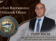 Erzurum Tortum Pehlivanlı Bağbaşı Dernek Başkanı Yusuf KOÇAK’tan Kurban Bayramı Mesajı