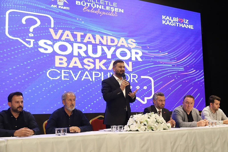 Kağıthane’de Vatandaş Soruyor, Başkan Cevaplıyor