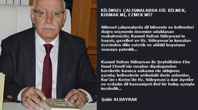 BİLİMSEL ÇALIŞMALARDA DİL BİLMEK, KIRMAK MI, EZMEK Mİ?
