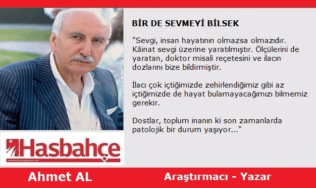 BİR DE SEVMEYİ BİLSEK