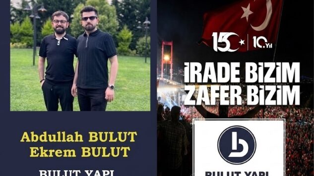 BULUT YAPI’dan 15 Temmuz Mesajı