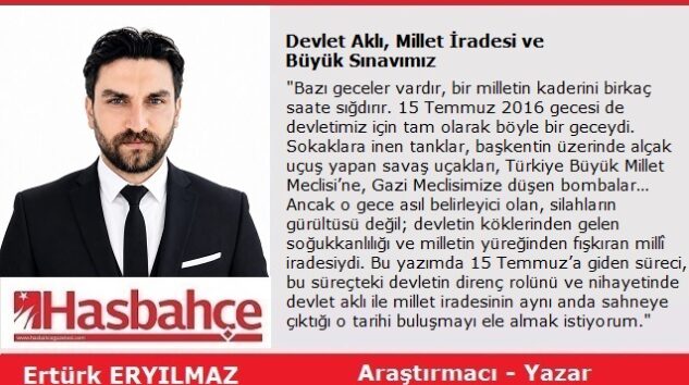 Devlet Aklı, Millet İradesi ve Büyük Sınavımız