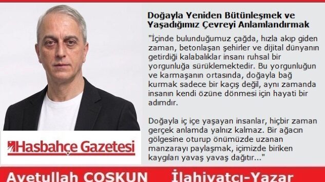 Doğayla Yeniden Bütünleşmek ve Yaşadığımız Çevreyi Anlamlandırmak