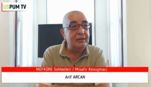 USPUM Mefkure Sohbetleri’nde Arif ARCAN’dan Dış Politika ve Beka Analizi