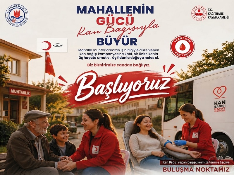Kağıthane’de Kan Bağışı Kampanyası Başlıyor! | SENSİZ OLMAZ!