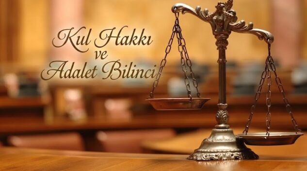 Kul Hakkı ve Adalet Bilinci