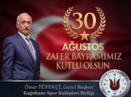 Kağıthane Spor Kulüpleri Birliği Genel Başkanı Ömer Tüfekçi’den 30 Ağustos Zafer Bayramı Mesajı