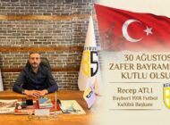 Bayburt 1918 Futbol Kulübü Başkanı Recep ATLI’dan 30 Ağustos Zafer Bayramı Mesajı