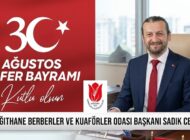 Kağıthane Berberler ve Kuaförler Odası Başkanı Sadık Cesur’dan 30 Ağustos Zafer Bayramı Mesajı