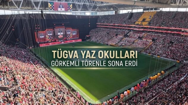 Sanat, Spor ve Değerler Bir Arada: TÜGVA Yaz Okulları Görkemli Törenle Sona Erdi