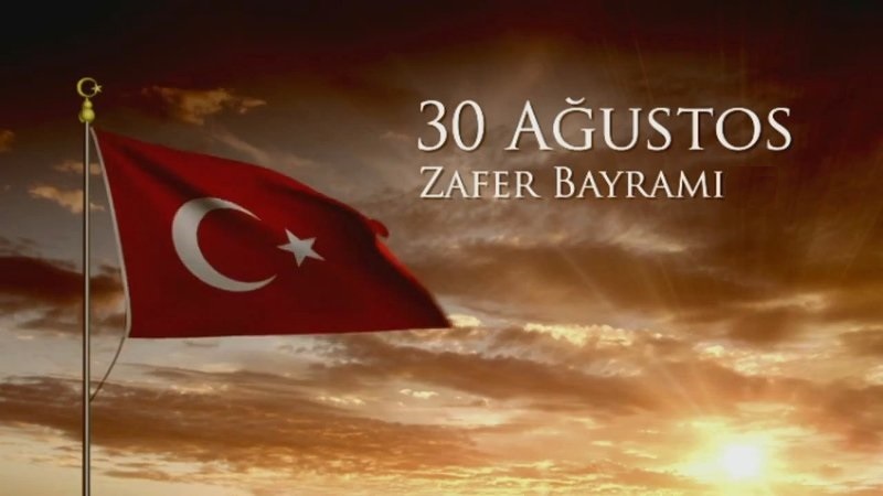 30 Ağustos Zafer Bayramınız Kutlu Olsun