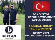 Bulut Yapı’dan 30 Ağustos Zafer Bayramı Mesajı