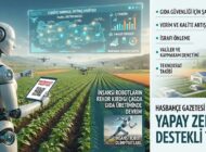 Yapay Zeka ve Teknolojik Dönüşüm Çağında Gıda Güvenliği: Planlı Üretim Şart!