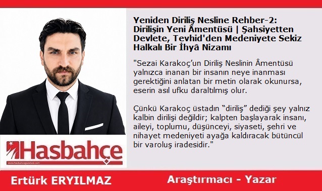 Yeniden Diriliş Nesline Rehber-2: Dirilişin Yeni Âmentüsü | Şahsiyetten Devlete, Tevhid’den Medeniyete Sekiz Halkalı Bir İhyâ Nizamı