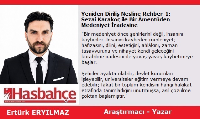 Yeniden Diriliş Nesline Rehber-1: Sezai Karakoç ile Bir Âmentüden Medeniyet İradesine