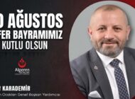 Alperen Ocakları Genel Başkan Yardımcısı Yusuf KARADEMİR’den 30 Ağustos Zafer Bayramı Mesajı