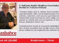4. Haftanın Analizi: Beşiktaş-Fenerbahçe Derbisi ve Trabzon Fırtınası