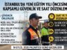 İSTANBUL VALİLİĞİ, OKULLARDA KAPSAMLI GÜVENLİK VE SAAT DÜZENLEMESİ YAPTI