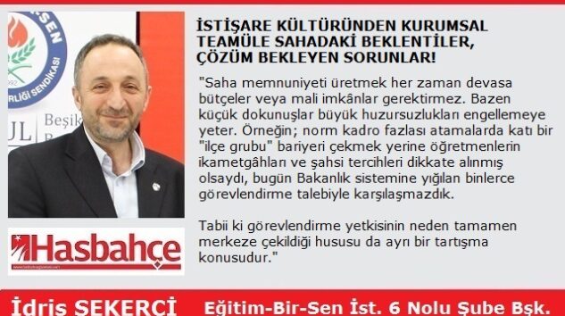 İSTİŞARE KÜLTÜRÜNDEN KURUMSAL TEAMÜLE SAHADAKİ BEKLENTİLER | ÇÖZÜM BEKLEYEN SORUNLAR!