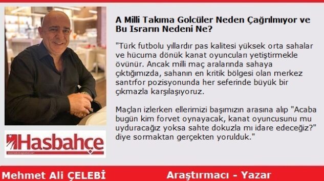 A Milli Takıma Golcüler Neden Çağrılmıyor ve Bu Israrın Nedeni Ne?