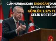 Cumhurbaşkanı Erdoğan’dan Gençlere Müjde: Günlük 1.375 TL Gelir Desteği!