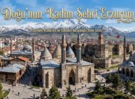 Doğu’nun Kadim Şehri Erzurum: Bilimin Işığında Kalkınma ve 21. Yüzyıl Vizyonu