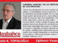 FEMİNİST HAREKET NE GETİRİYOR, NE GÖTÜRÜYOR?