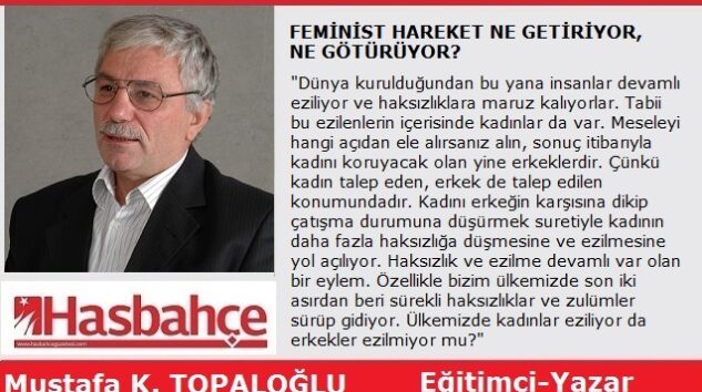 FEMİNİST HAREKET NE GETİRİYOR, NE GÖTÜRÜYOR?