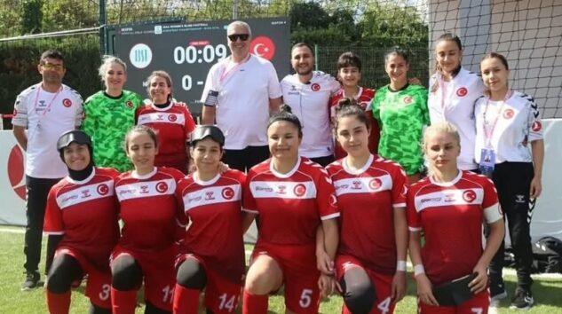 Görme Engelli Kadın Milli Futbol Takımı Avrupa Şampiyonu Oldu