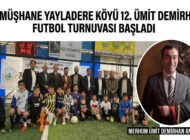 Gümüşhane Yayladere Köyü 12. Ümit Demirhan Futbol Turnuvası Başladı