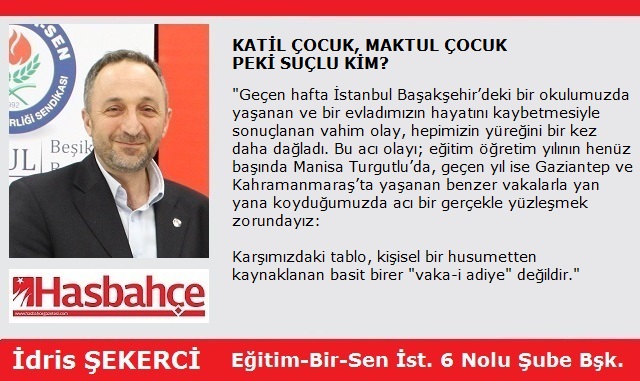 KATİL ÇOCUK, MAKTUL ÇOCUK PEKİ SUÇLU KİM?