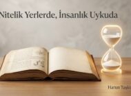Nitelik Yerlerde, İnsanlık Uykuda
