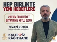 Kağıthane Belediye Meclis Üyesi Niyazi KÜTÜK’ten 29 Ekim Cumhuriyet Bayramı Mesajı