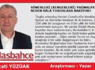 SÜMERLERİ (KENGERLERİ) YAĞMALAYANLAR NEDEN HÂLÂ TOROSLARA BAKIYOR?