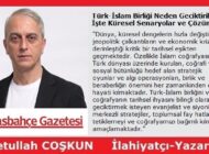 Türk-İslam Birliği Neden Geciktiriliyor? İşte Küresel Senaryolar ve Çözüm