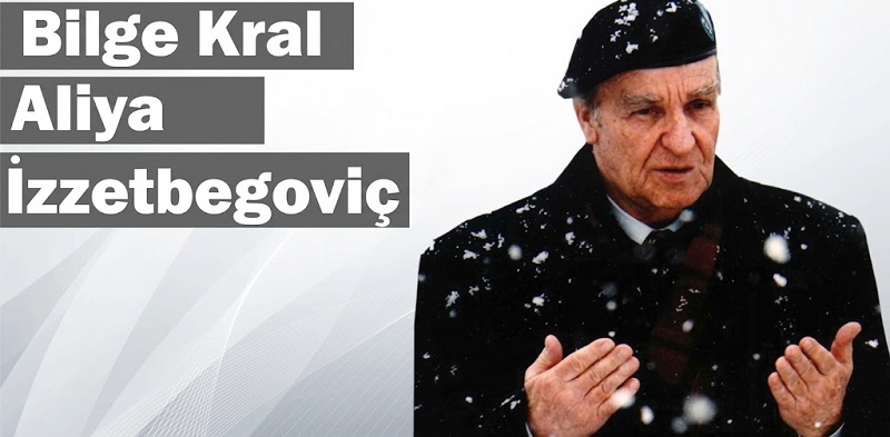 Ümmetin Yiğit Evladı Aliya İzzetbegoviç’i Vefatının 23. Yılında Rahmetle Anıyoruz