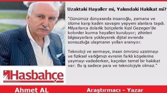 Uzaktaki Hayaller mi, Yakındaki Hakikat mi?