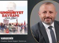 Alperen Ocakları Genel Başkan Yardımcısı Yusuf KARADEMİR’den 29 Ekim Cumhuriyet Bayramı Mesajı
